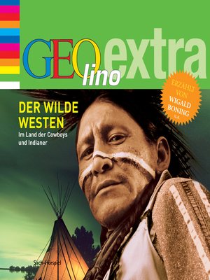 cover image of Der Wilde Westen--Im Land der Cowboys und Indianer